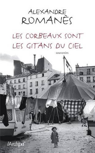Les Corbeaux Sont Les Gitans Du Ciel