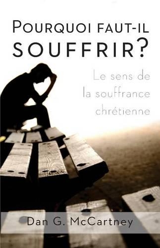 Pourquoi faut-il souffrir?