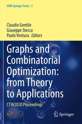 Graphs and Combinatorial Optimization: from Theory to Applications: CTW2020 Proceedings(5 AIRO Springer Series)
