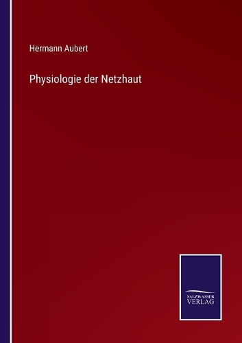Physiologie der Netzhaut