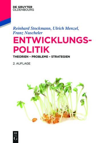 Entwicklungspolitik: Theorien – Probleme – Strategien(de Gruyter Studium)
