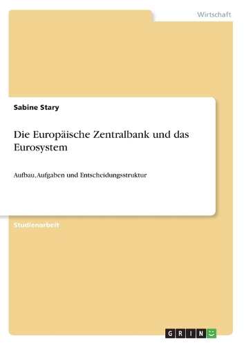 Die Europäische Zentralbank und das Eurosystem