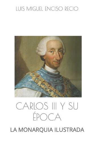 Carlos III Y Su Época