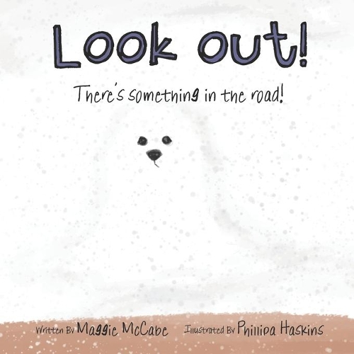 Look Out! There's Something in the Road: (4 Look Out!)