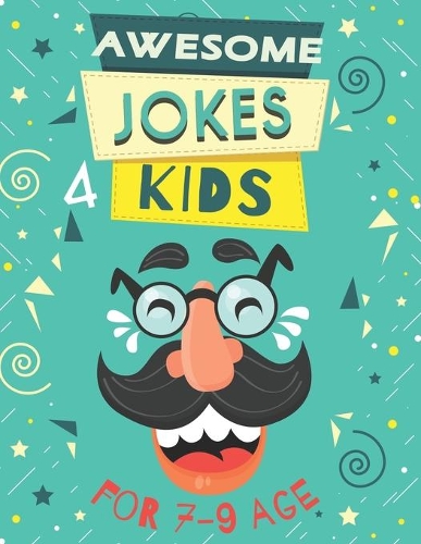 Awesome Jokes for Kids: Silly Jokes for Kids Aged 7 (Jokes For kids 5-9), every page includes famous personalities express the joke.