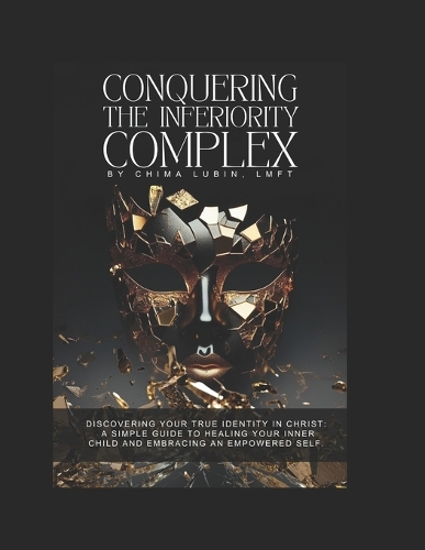 Conquering The Inferiority Complex