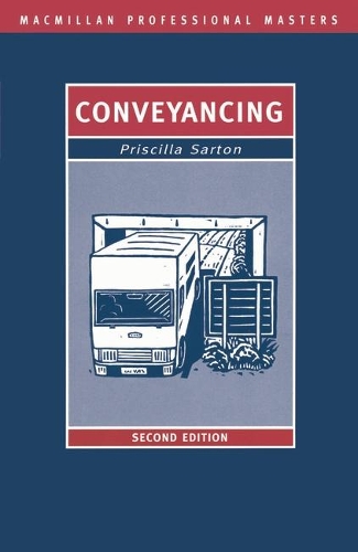 Conveyancing: (Palgrave Professional Masters)