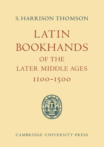 Latin Bookhands of the Later Middle Ages 1100–1500