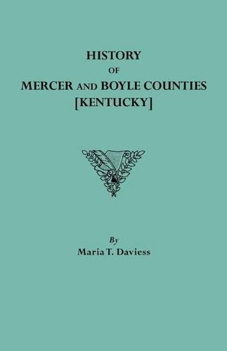 History of Mercer and Boyle Counties [Kentucky]