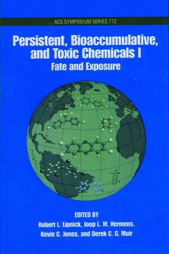 Persistent, Bioaccumulative, Toxic Chemicals: Volume 1: Fate and Exposure