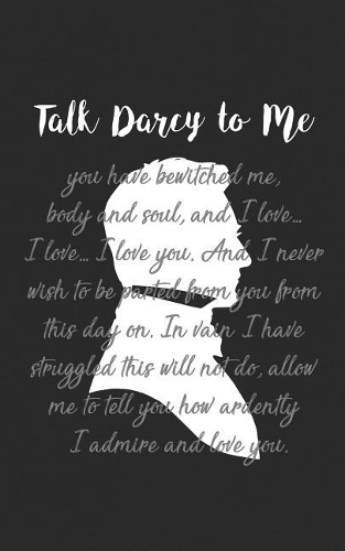 Talk Darcy to Me