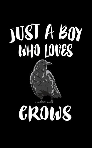 Just A Boy Who Loves Crows