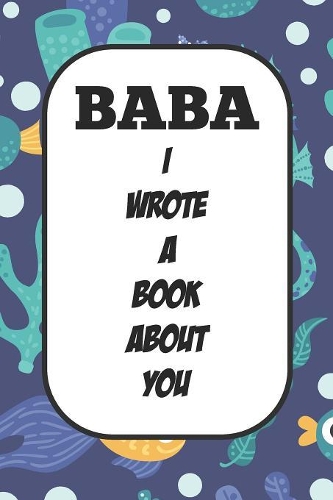 Baba I Wrote A Book About You