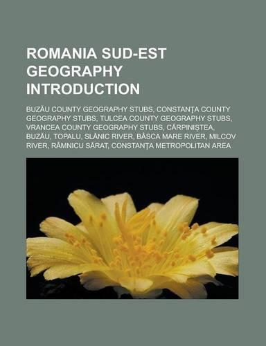 Romania Sud-Est Geography Introduction
