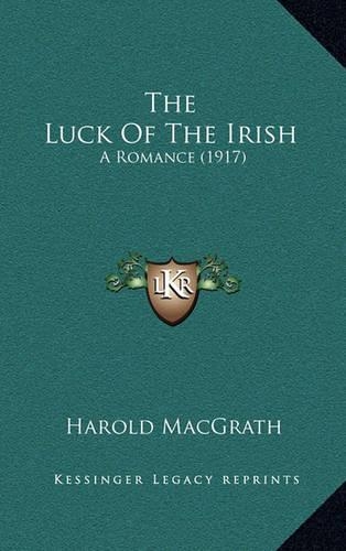 The Luck Of The Irish: A Romance (1917)(English)