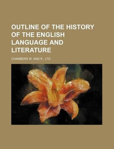 Outline of the History of the English Language and Literature