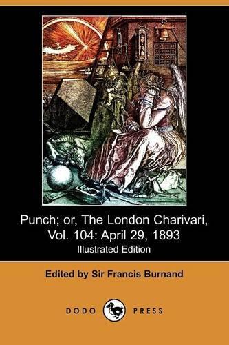 Punch; Or, the London Charivari, Vol. 104
