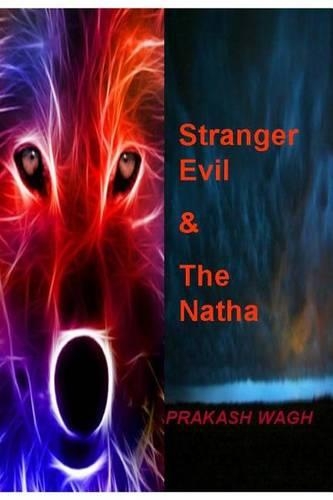 Stranger Evil & the Natha: (The Natha Mystery)