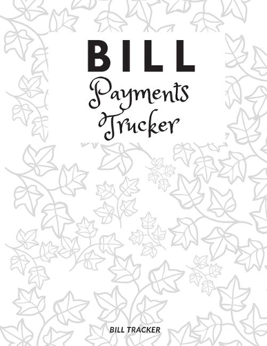 Bill Payments Tracker: Finance Monthly & Weekly Budget Planner Expense Tracker Bill Organizer Money Budgeting Financial Planning-Bill-Planner-Dollar-Page-trim-size-8.5-x-1