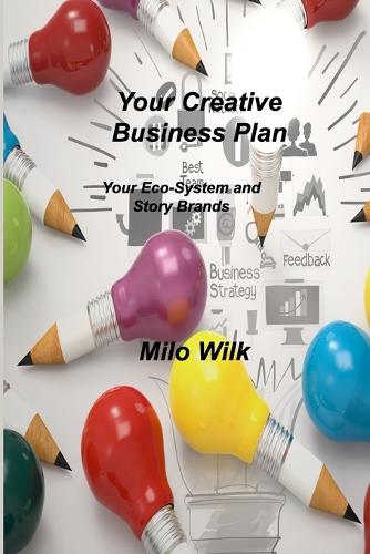 Your Creative Business Plan