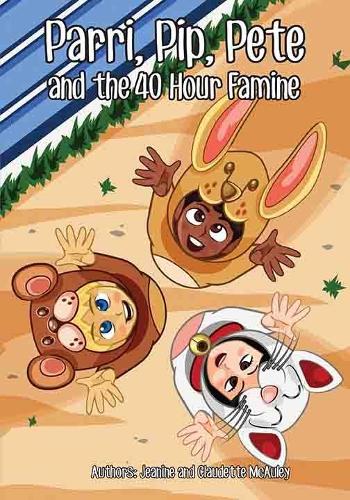 Parri, Pip, Pete and the 40 Hour Famine