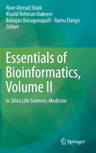 Essentials of Bioinformatics, Volume II: In Silico Life Sciences: Medicine