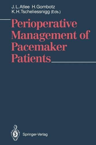 Perioperative Management of Pacemaker Patients: (English)