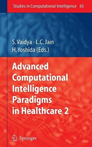 Advanced Computational Intelligence Paradigms in Healthcare - 2: (65 Studies in Computational Intelligence)