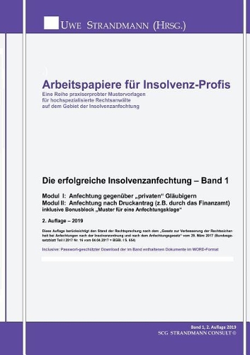 Die erfolgreiche Insolvenzanfechtung - Band 1