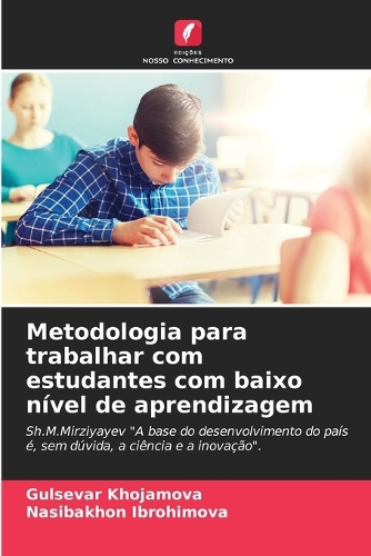 Metodologia para trabalhar com estudantes com baixo nível de aprendizagem
