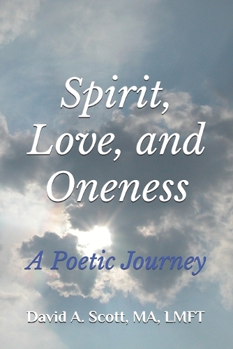 Spirit, Love, and Oneness: A Poetic Journey