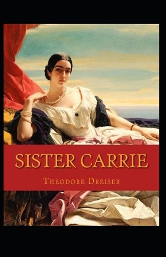 Sister Carrie Annotated