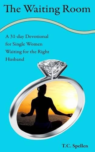 The Waiting Room: a 31-day Devotional for Single Women Waiting for the Right Husband(English)