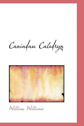 Caniadau Caledryn: (English)
