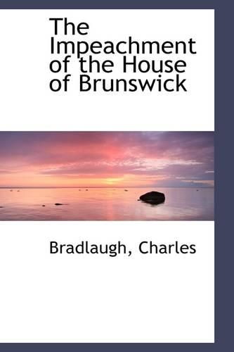 The Impeachment of the House of Brunswick
