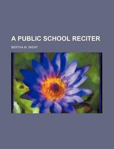 A Public School Reciter: (English)