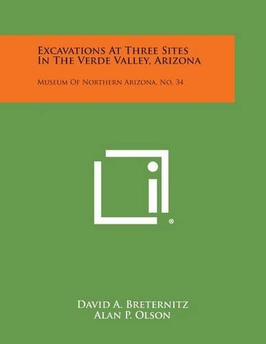 Excavations at Three Sites in the Verde Valley, Arizona