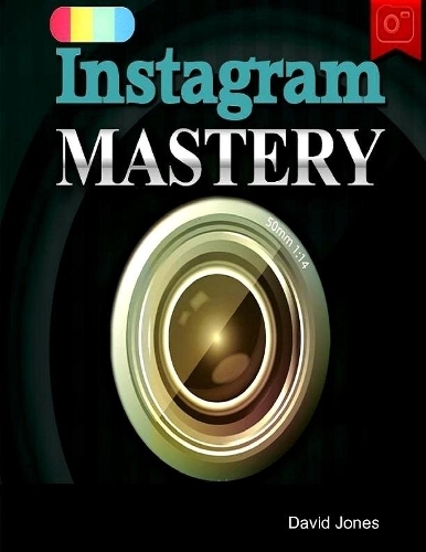 Instagram Mastery