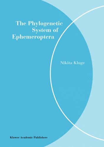 The Phylogenetic System of Ephemeroptera: (English)