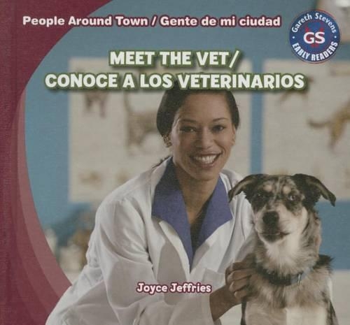 Meet the Vet/Conoce a Los Veterinarios: (People Around Town / Gente de Mi Ciudad)