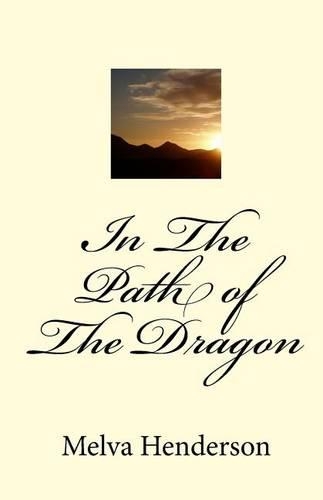 In The Path Of The Dragon: (English)