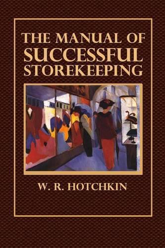 The Manual of Successful Storekeeping