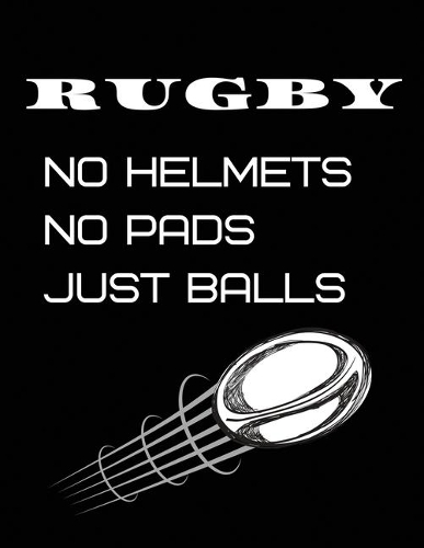 Rugby No Helmets No Pads Just Balls