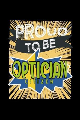 Proud to be optician citizen