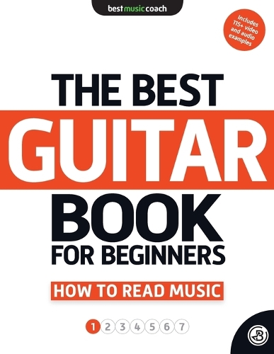 The Best Guitar Book for Beginners: How to Read Music 1(1 The Best Guitar Book for Beginners: How to Read Music)