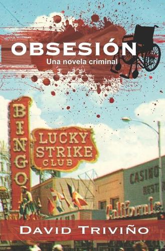 Obsesión: Una novela criminal