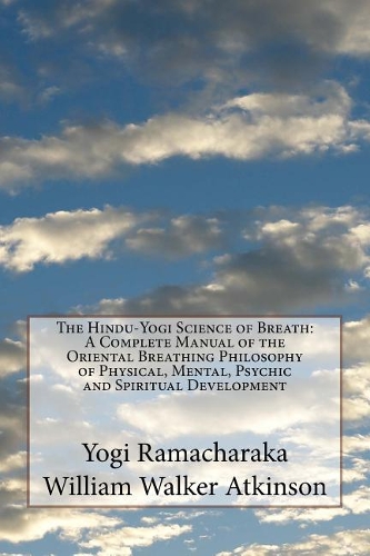 The Hindu-Yogi Science of Breath