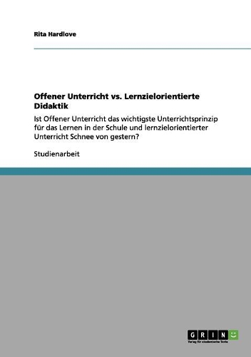 Offener Unterricht vs. Lernzielorientierte Didaktik