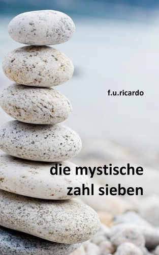 Die mystische Zahl Sieben: (German)