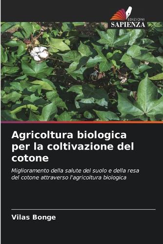 Agricoltura biologica per la coltivazione del cotone